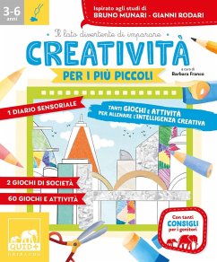 Creatività per i più piccoli. Tanti giochi e attività per allenare la creatività - Franco, Barbara