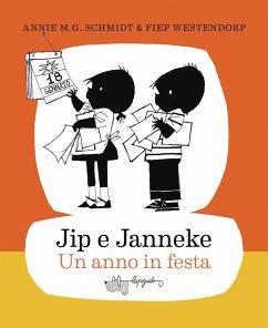 Jip e Janneke. Un anno in festa - Schmidt, Annie M. G.