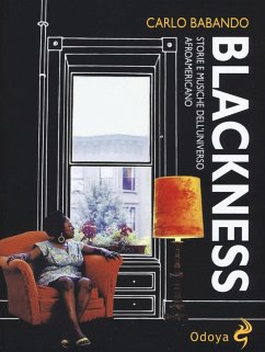 Blackness. Storie e musiche dell'universo afroamericano - Babando, Carlo