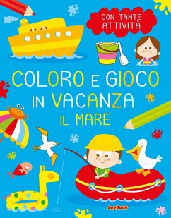 Cover Il mare. Coloro e gioco in vacanza