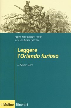 Leggere l'«Orlando furioso». Guide alle grandi opere - Zatti, Sergio