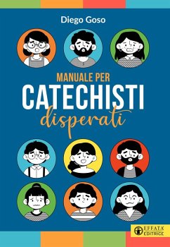 Manuale per catechisti disperati - Goso, Diego