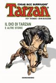 Il dio di Tarzan e altre storie Il dio di Tarzan e altre storie