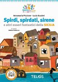 Spirdi, spirdati, sirene e altri esseri fantastici della Sicilia Spirdi, spirdati, sirene e altri esseri fantastici della Sicilia