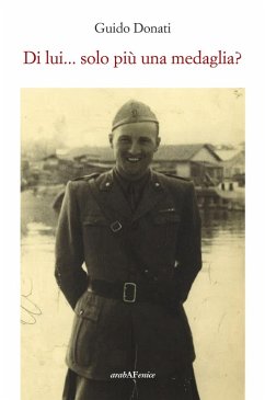 Di lui... solo più una medaglia? - Donati, Guido