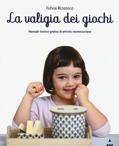 La valigia dei giochi. Manuale teorico-pratico di attività montessoriane Cover La valigia dei giochi. Manuale teorico-pratico di attività montessoriane