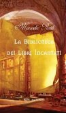 La biblioteca dei libri incantati La biblioteca dei libri incantati