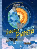 Viaggio sul nostro pianeta. Alla scoperta degli ecosistemi e della biodiversità Viaggio sul nostro pianeta. Alla scoperta degli ecosistemi e della biodiversità