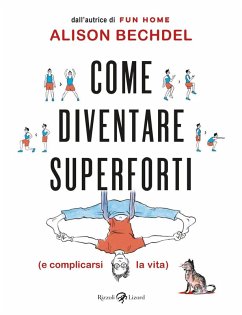 Cover Come diventare superforti (e complicarsi la vita)