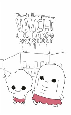 Hanchi e il ladro sensibile - Maicol & Mirco