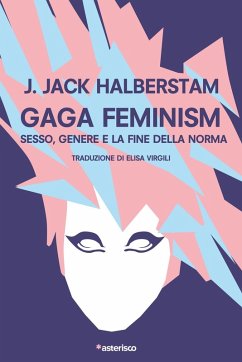 Cover Gaga Feminism. Sesso, genere e la fine della norma