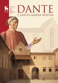 Dante e Santa Maria Nuova. Atti del ciclo di conferenze (Kent University, Firenze 2021) Dante e Santa Maria Nuova. Atti del ciclo di conferenze (Kent University, Firenze 2021)
