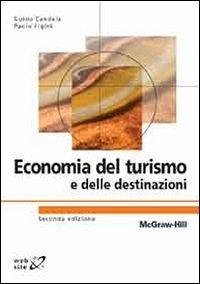 Economia del turismo e delle destinazioni Economia del turismo e delle destinazioni