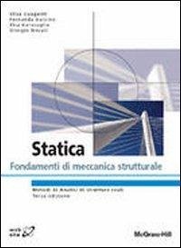Statica. Fondamenti di meccanica strutturale Statica. Fondamenti di meccanica strutturale