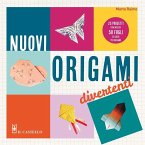 Nuovi origami divertenti. 25 progetti con inclusi 50 fogli di carta per origami