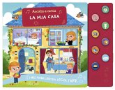 La mia casa. Ascolta e cerca. I miei primi libri da ascoltare La mia casa. Ascolta e cerca. I miei primi libri da ascoltare