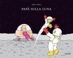 Papà sulla luna Papà sulla luna
