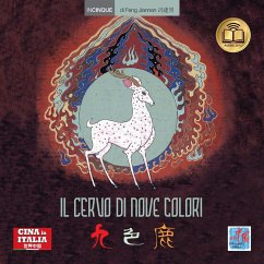 Il cervo di nove colori. Testo cinese a fronte - Feng, Jiannan