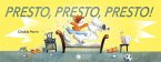Presto, presto, presto!