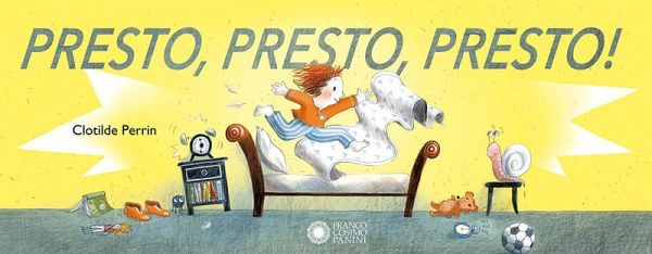 Presto, presto, presto! Presto, presto, presto!