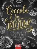 Coccola il tuo intestino Coccola il tuo intestino