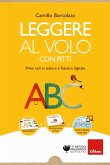 Leggere al volo con Pitti. Primi voli in lettura e Tastiera digitale Leggere al volo con Pitti. Primi voli in lettura e Tastiera digitale
