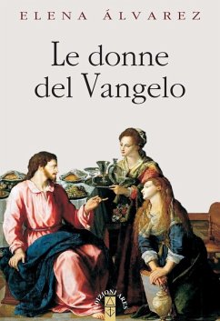 Le donne del Vangelo - Álvarez, Elena Le donne del Vangelo - Álvarez, Elena