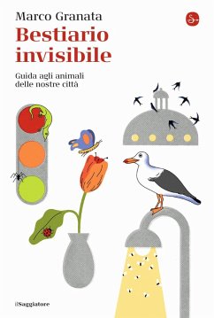 Cover Bestiario invisibile. Guida agli animali delle nostre città