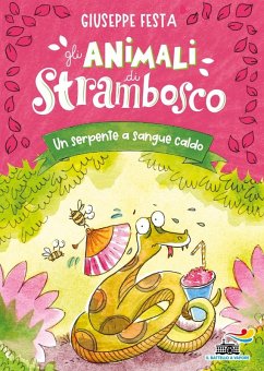 Cover Un serpente a sangue caldo. Gli animali di Strambosco