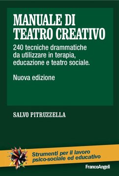 Manuale di teatro creativo. 200 tecniche drammatiche da utilizzare in terapia, educazione e teatro sociale - Pitruzzella, Salvo