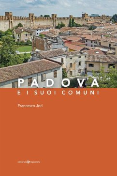 Padova e i suoi comuni - Jori, Francesco