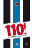 110 e... lode. 110+1 curiosità sulla storia del Pisa 110 e... lode. 110+1 curiosità sulla storia del Pisa
