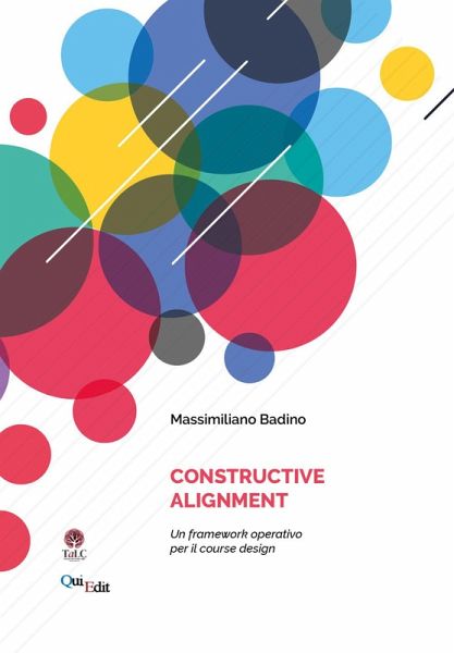 Constructive Alignment. Un framework operativo per il course design Constructive Alignment. Un framework operativo per il course design