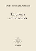 La guerra come scuola La guerra come scuola