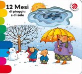 12 mesi di pioggia e di sole. Ediz. deluxe 12 mesi di pioggia e di sole. Ediz. deluxe