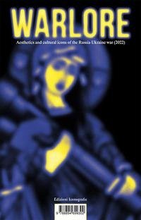 Cover Warlore. Aesthetics and cultural icons of the Russia-Ukraine war (2022)