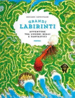 Avventure in luoghi reali e fantastici. Grandi labirinti - Nygaard, Martin