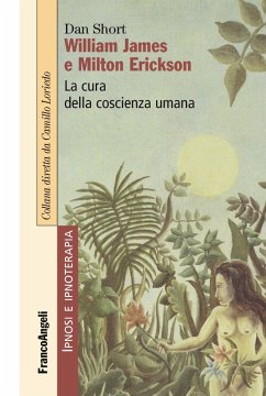 Cover William James e Milton Erickson. La cura della coscienza umana