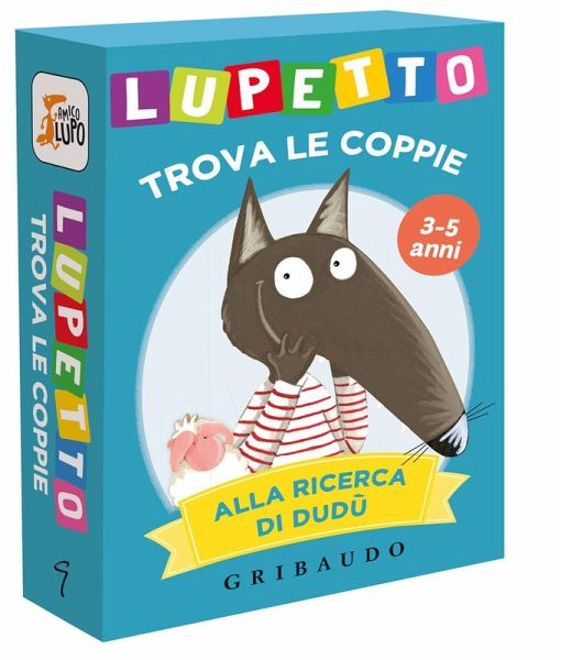 Alla ricerca di Dudù. Lupetto. Trova le coppie. Amico lupo