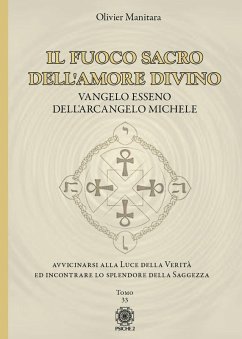 Cover Il fuoco sacro dell'amore divino. Vangelo esseno dell'arcangelo Michele