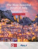The most beautiful borghi of Italy-I borghi più belli d'Italia. The charm of hidden Italy The most beautiful borghi of Italy-I borghi più belli d'Italia. The charm of hidden Italy