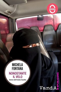 Cover Nonostante il velo. Donne dell'Arabia Saudita
