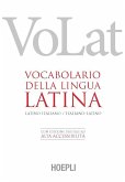 VoLat. Vocabolario della lingua latina. Latino-italiano, italiano-latino