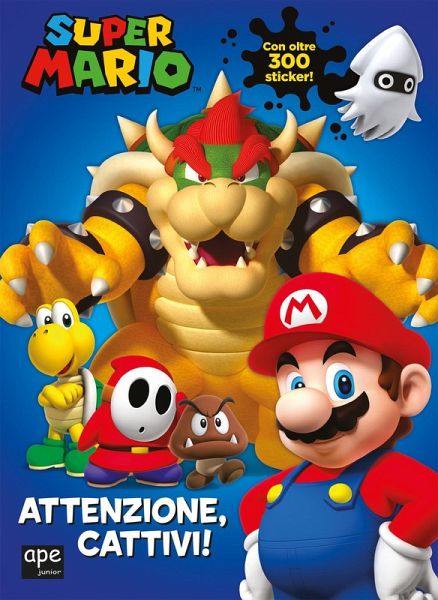 Super Mario. Attenzione, cattivi!