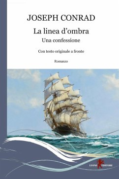 La linea d'ombra. Una confessione. Testo originale a fronte - Conrad, Joseph