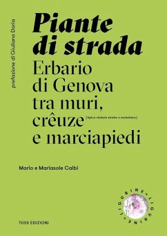 Cover Piante di strada. Erbario di Genova tra muri, crêuze e marciapiedi