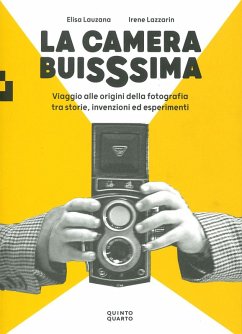 Cover La camera buissima. Viaggio alle origini della fotografia tra storie, invenzioni ed esperimenti