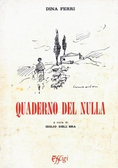 Quaderno del nulla e altri testi - Ferri, Dina