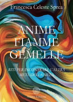 Cover Anime fiamme gemelle. Riti per incontrare l'altra metà della mela