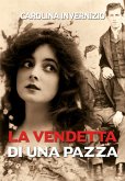 La vendetta di una pazza La vendetta di una pazza